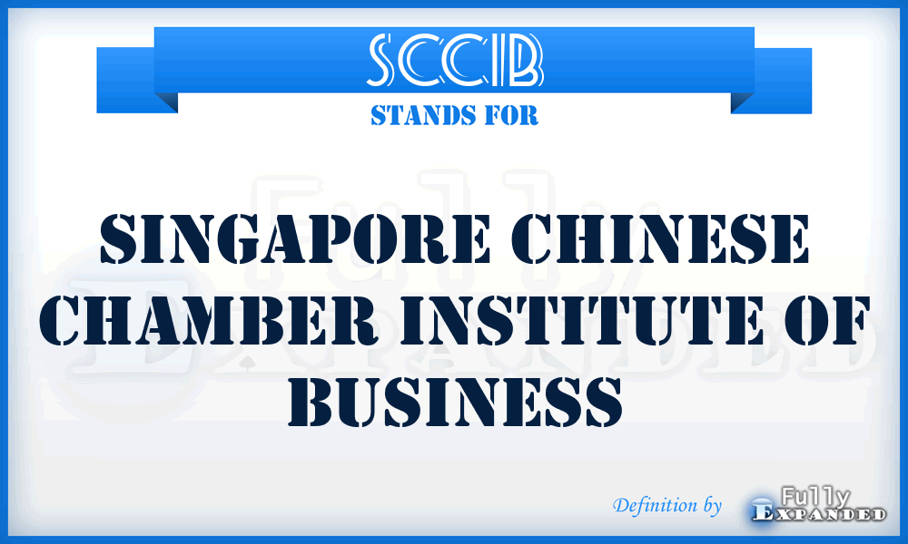 SCCIB - Singapore Chinese Chamber Institute of Business