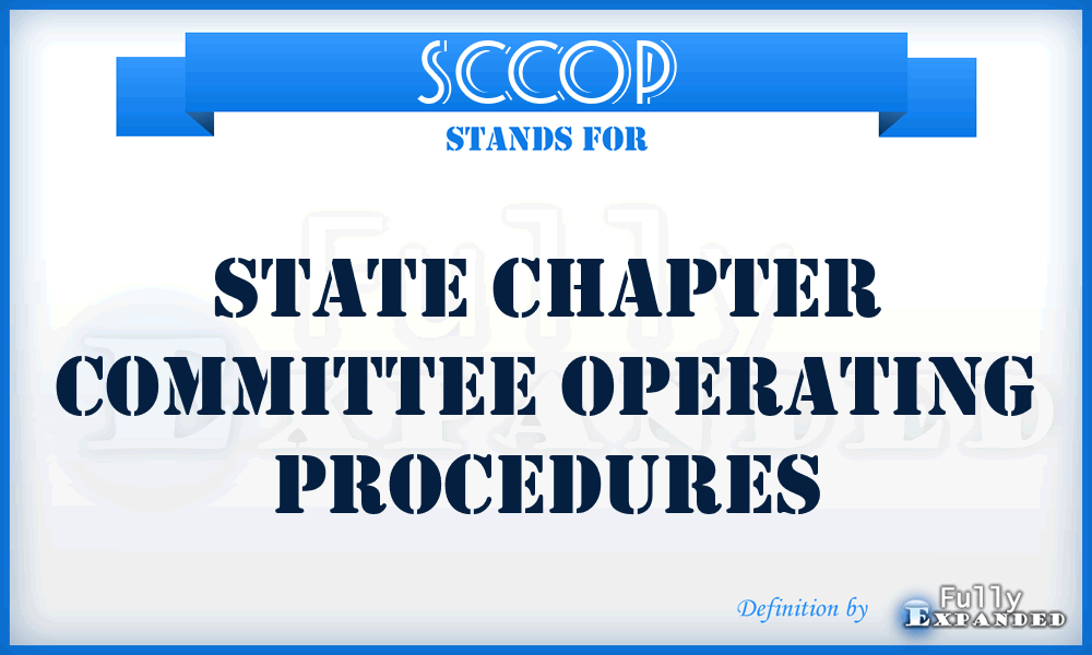 SCCOP - STATE CHAPTER COMMITTEE OPERATING PROCEDURES