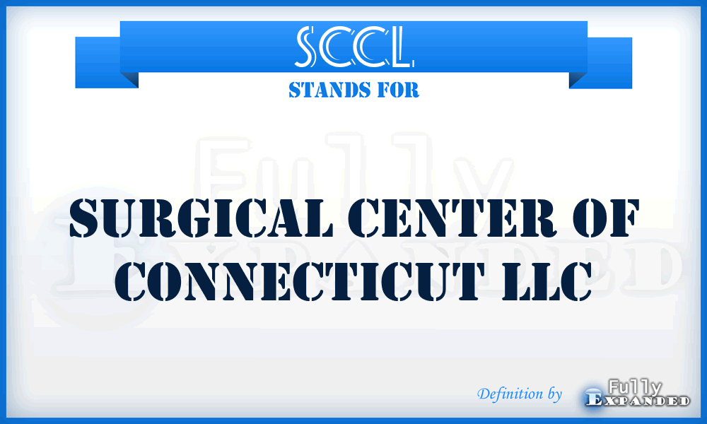 SCCL - Surgical Center of Connecticut LLC