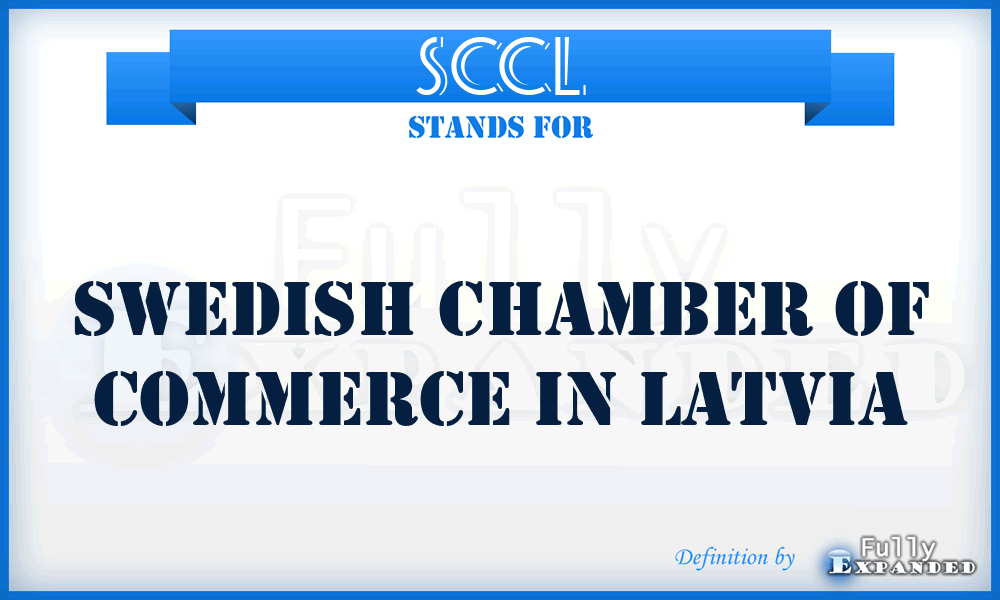 SCCL - Swedish Chamber of Commerce in Latvia