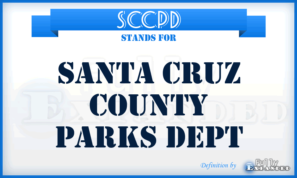 SCCPD - Santa Cruz County Parks Dept