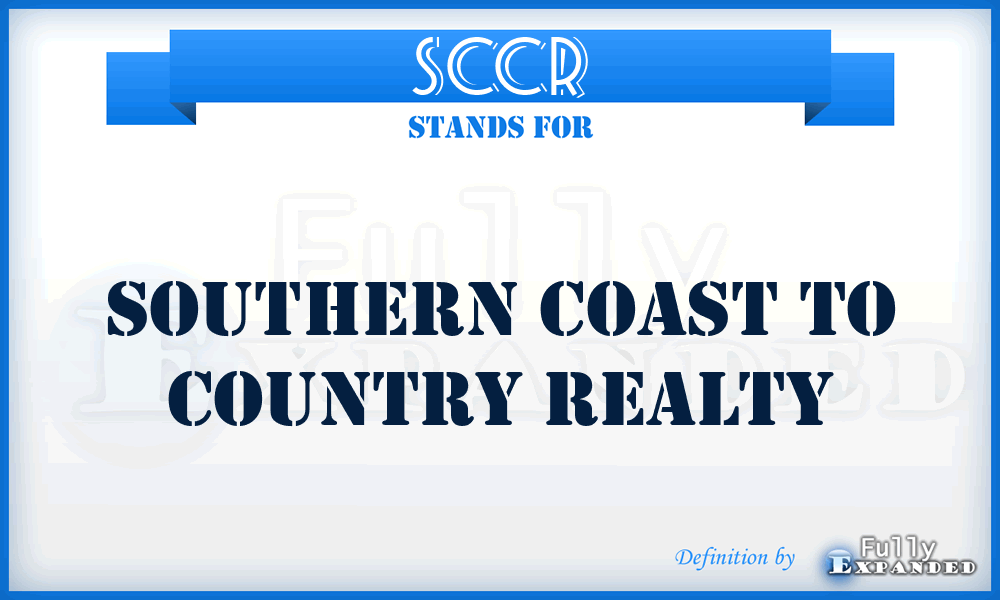 SCCR - Southern Coast to Country Realty