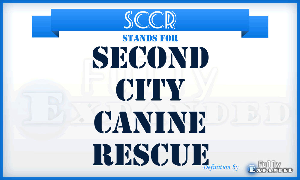 SCCR - Second City Canine Rescue