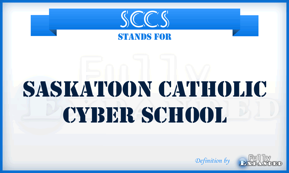 SCCS - Saskatoon Catholic Cyber School