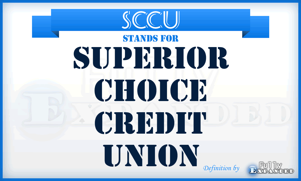 SCCU - Superior Choice Credit Union