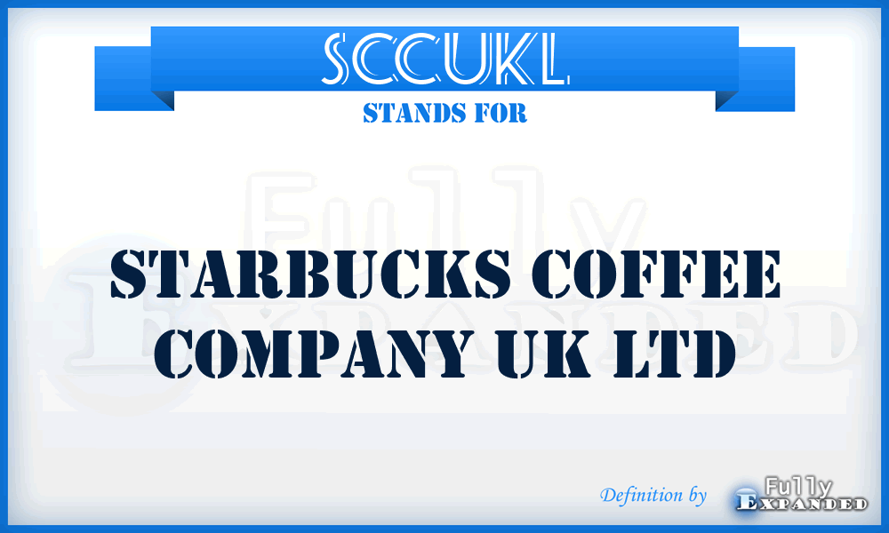 SCCUKL - Starbucks Coffee Company UK Ltd