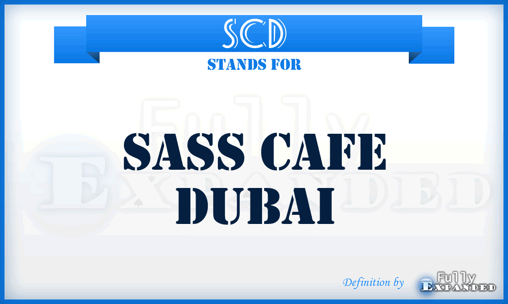 SCD - Sass Cafe Dubai