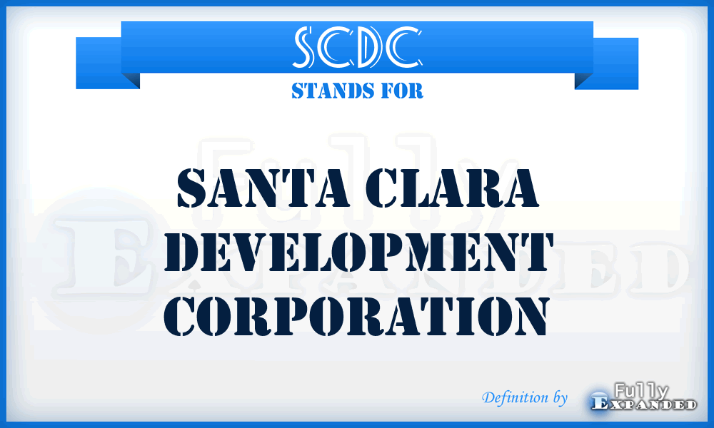 SCDC - Santa Clara Development Corporation