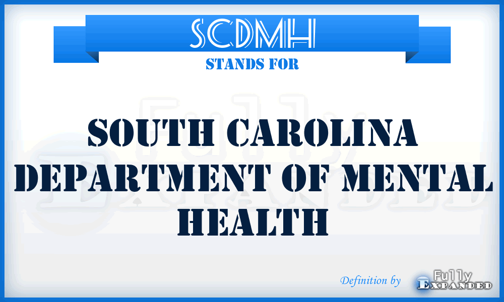 SCDMH - South Carolina Department of Mental Health