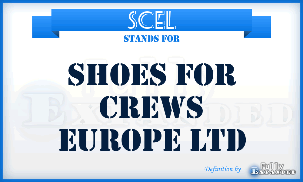 SCEL - Shoes for Crews Europe Ltd