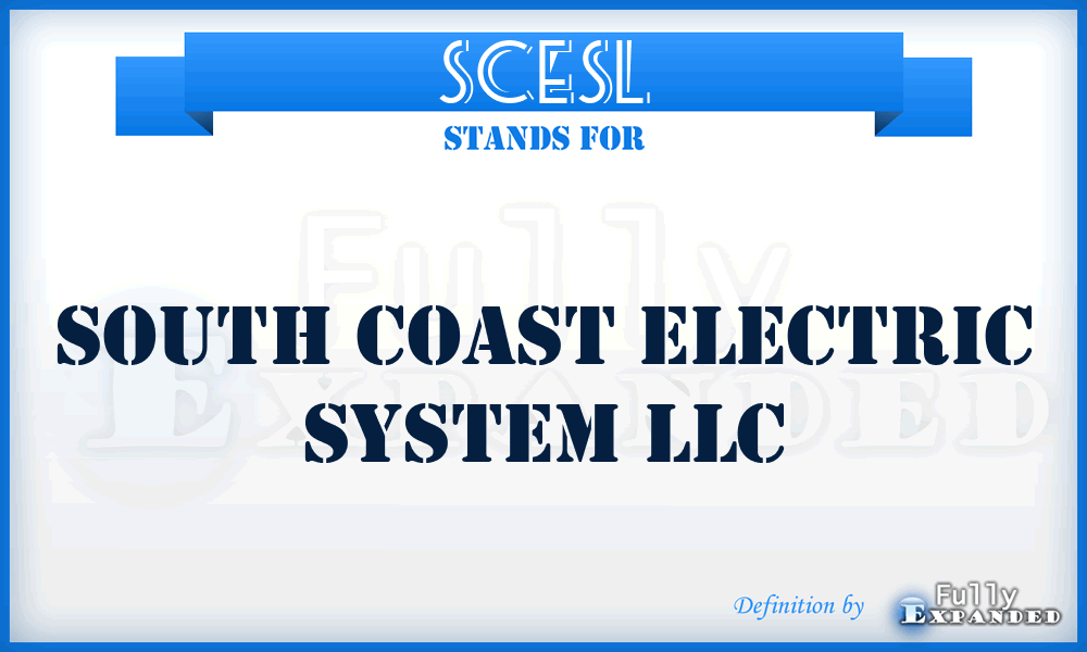 SCESL - South Coast Electric System LLC
