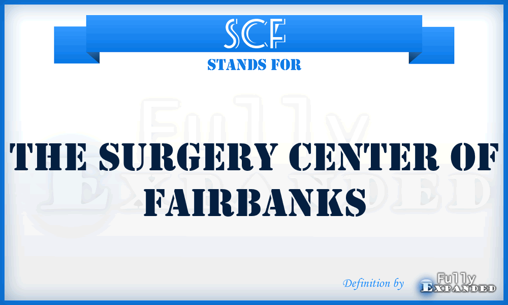 SCF - The Surgery Center of Fairbanks