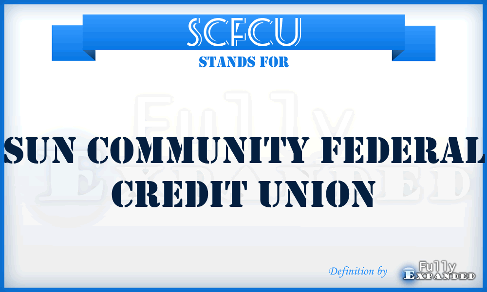 SCFCU - Sun Community Federal Credit Union