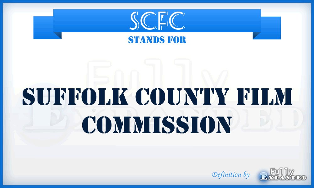 SCFC - Suffolk County Film Commission