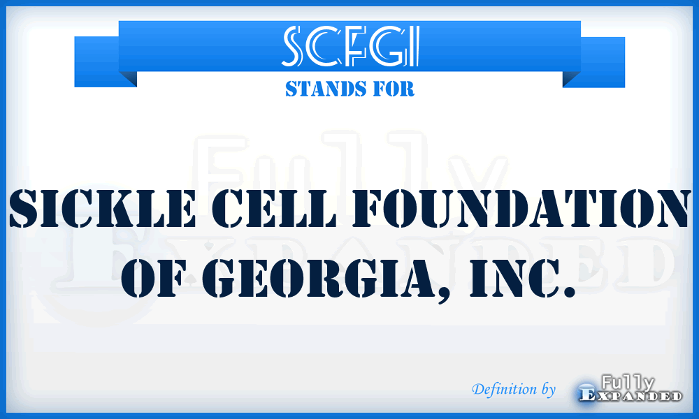 SCFGI - Sickle Cell Foundation of Georgia, Inc.