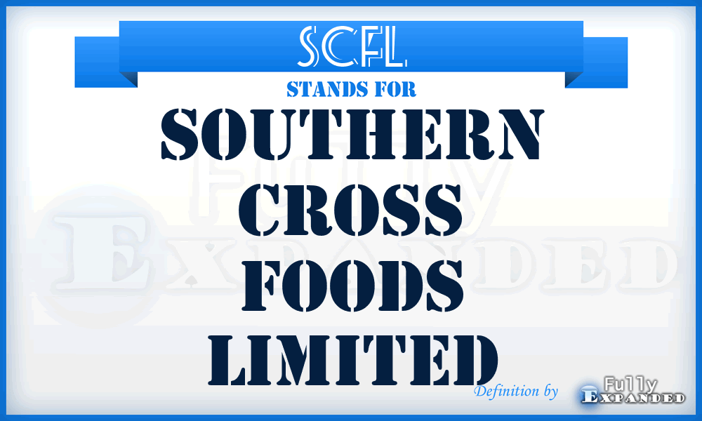 SCFL - Southern Cross Foods Limited
