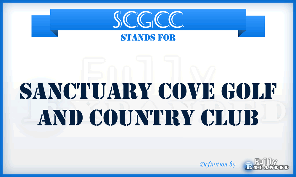 SCGCC - Sanctuary Cove Golf and Country Club