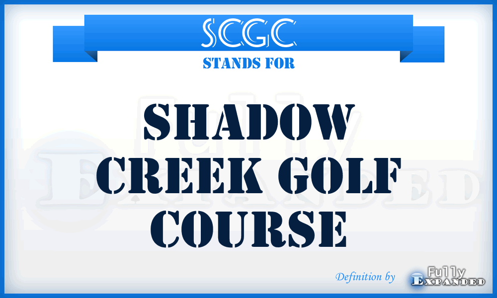 SCGC - Shadow Creek Golf Course