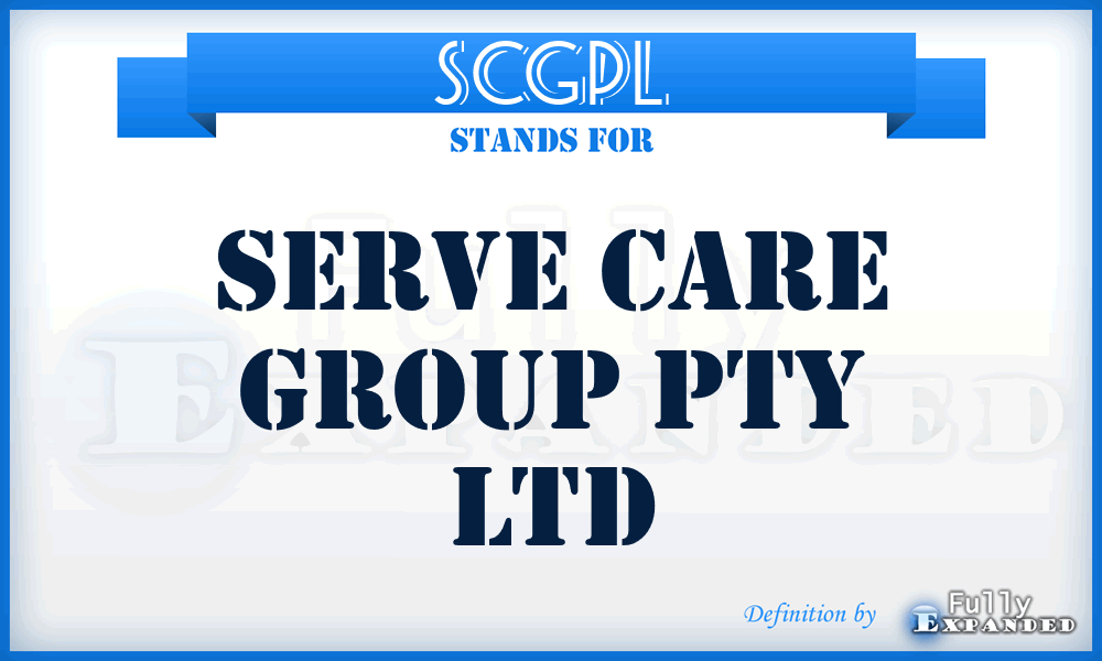 SCGPL - Serve Care Group Pty Ltd
