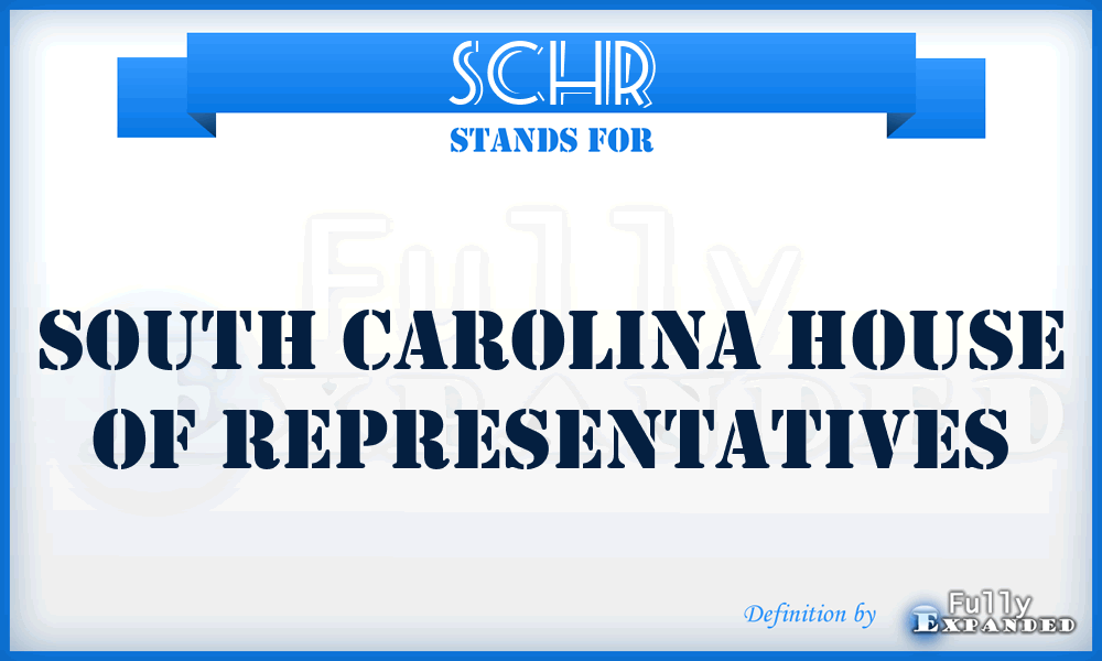 SCHR - South Carolina House of Representatives