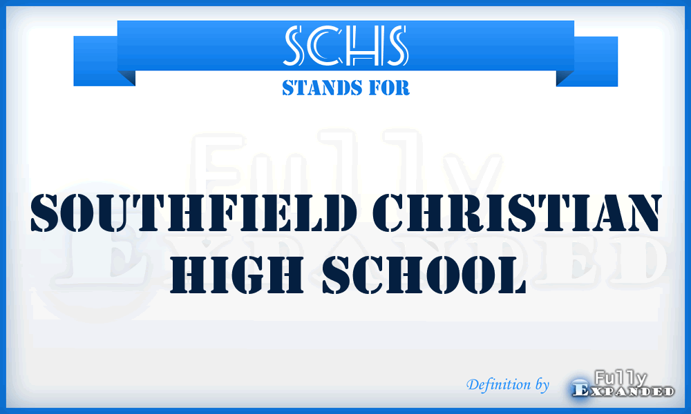 SCHS - Southfield Christian High School