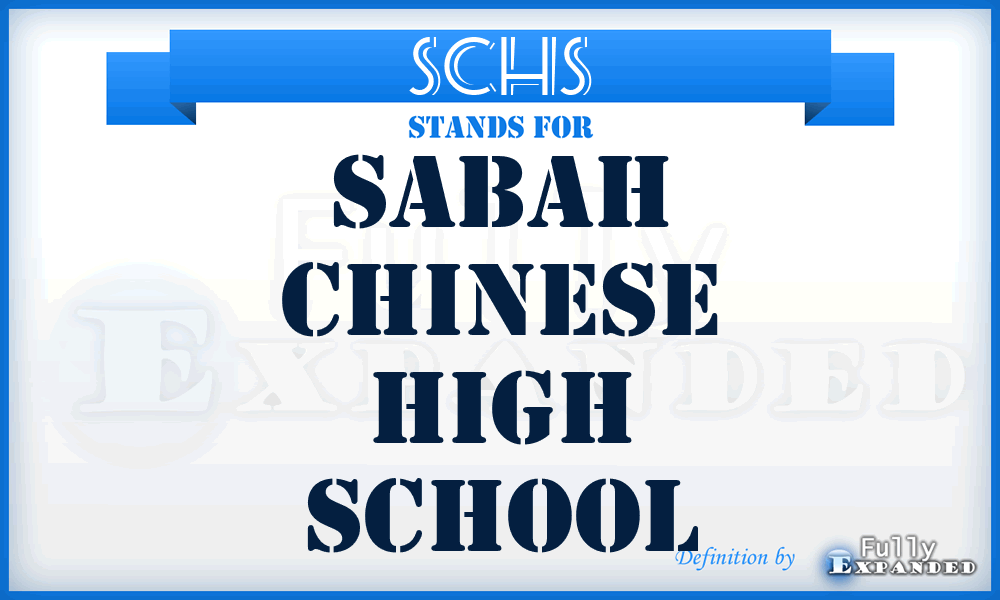 SCHS - Sabah Chinese High School
