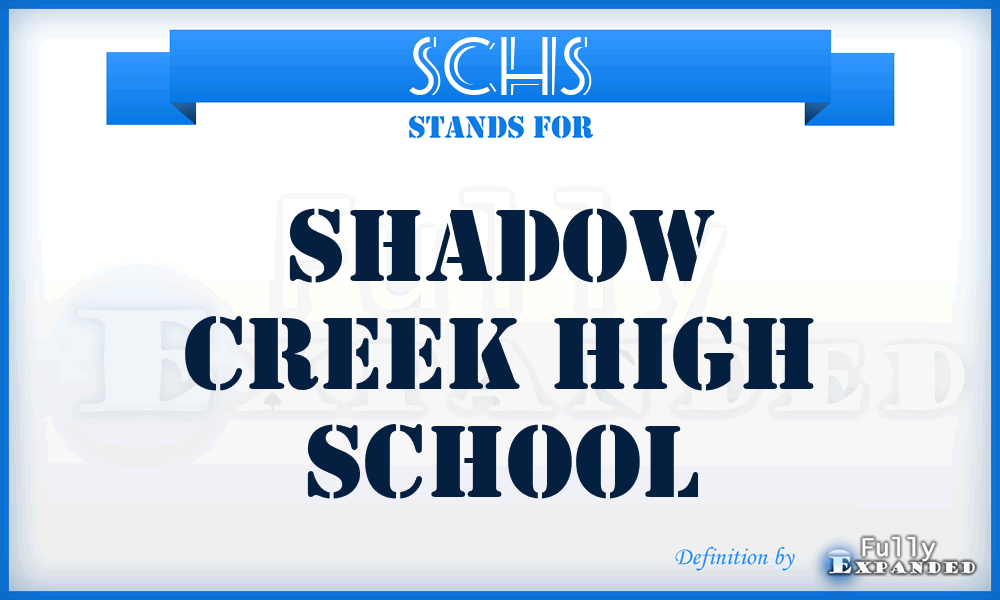 SCHS - Shadow Creek High School