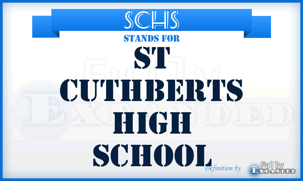 SCHS - St Cuthberts High School