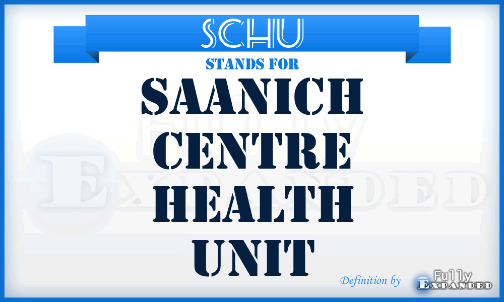 SCHU - Saanich Centre Health Unit