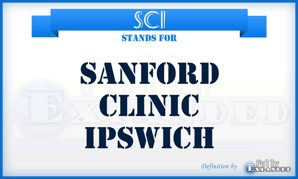 SCI - Sanford Clinic Ipswich