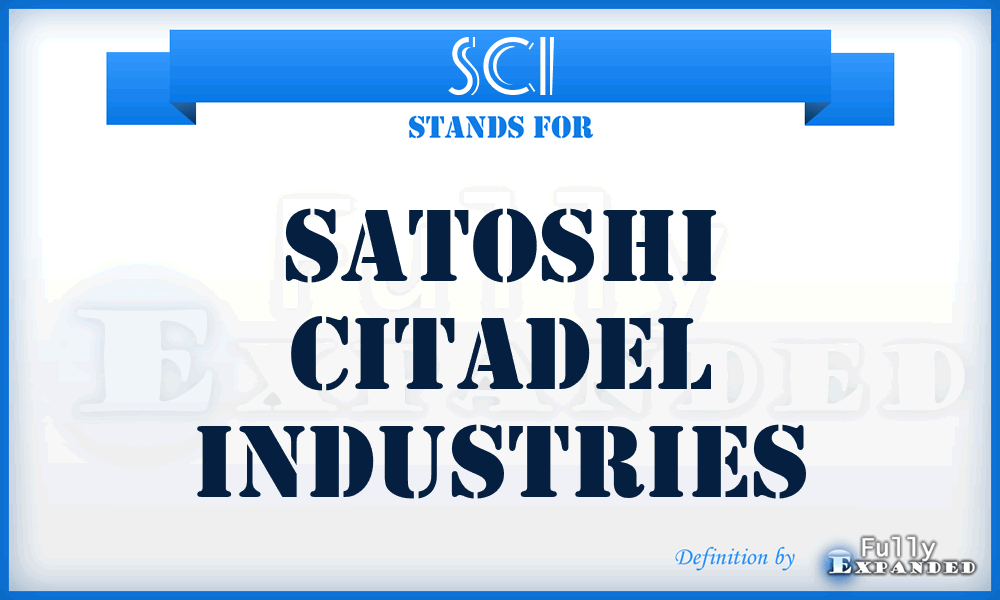 SCI - Satoshi Citadel Industries