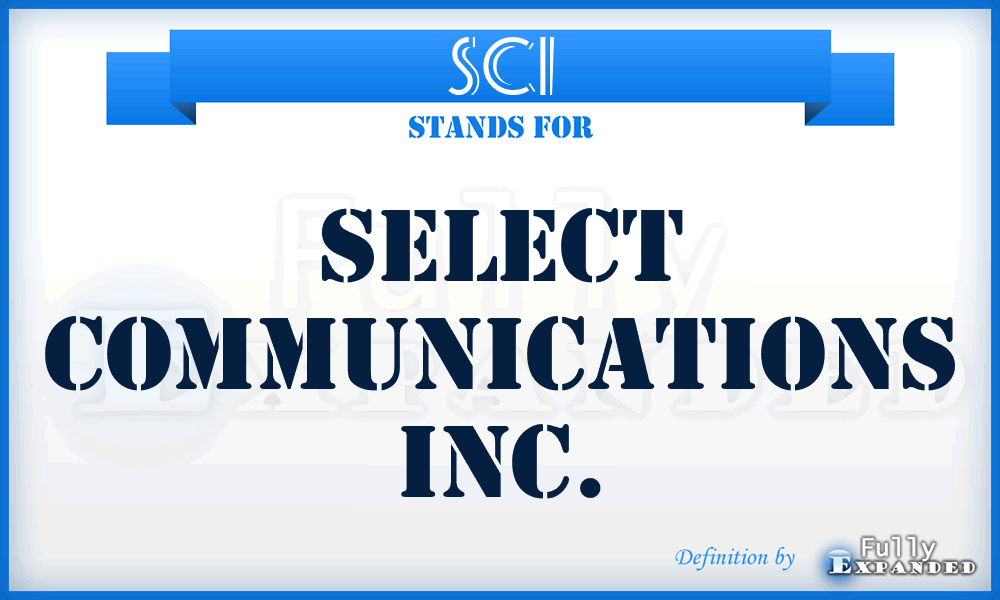 SCI - Select Communications Inc.