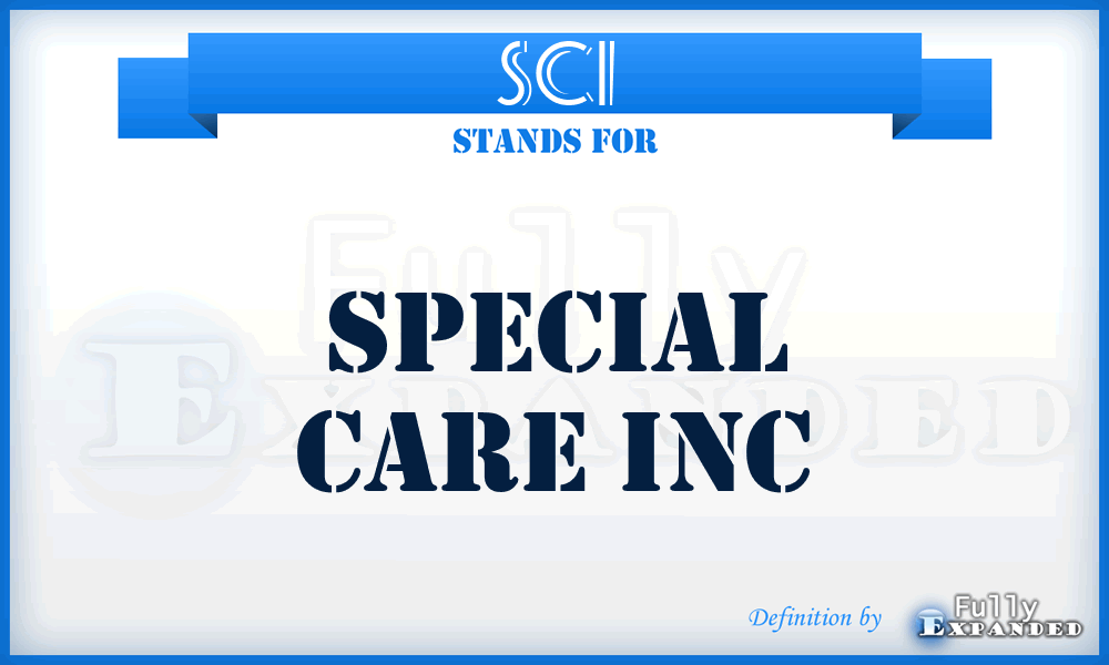 SCI - Special Care Inc