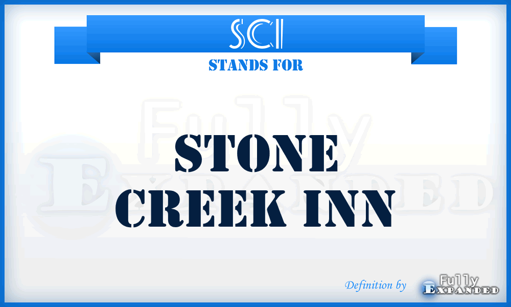 SCI - Stone Creek Inn