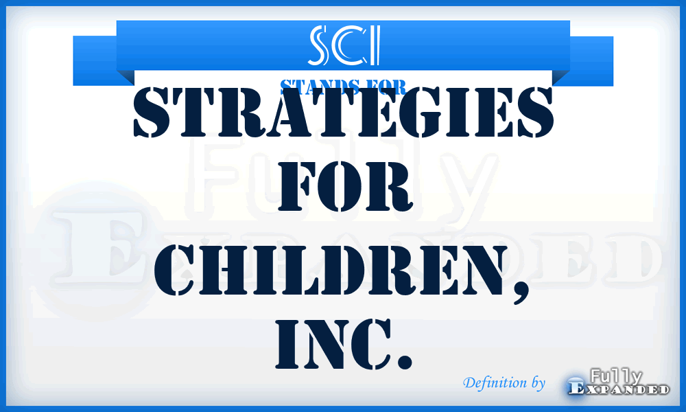 SCI - Strategies for Children, Inc.