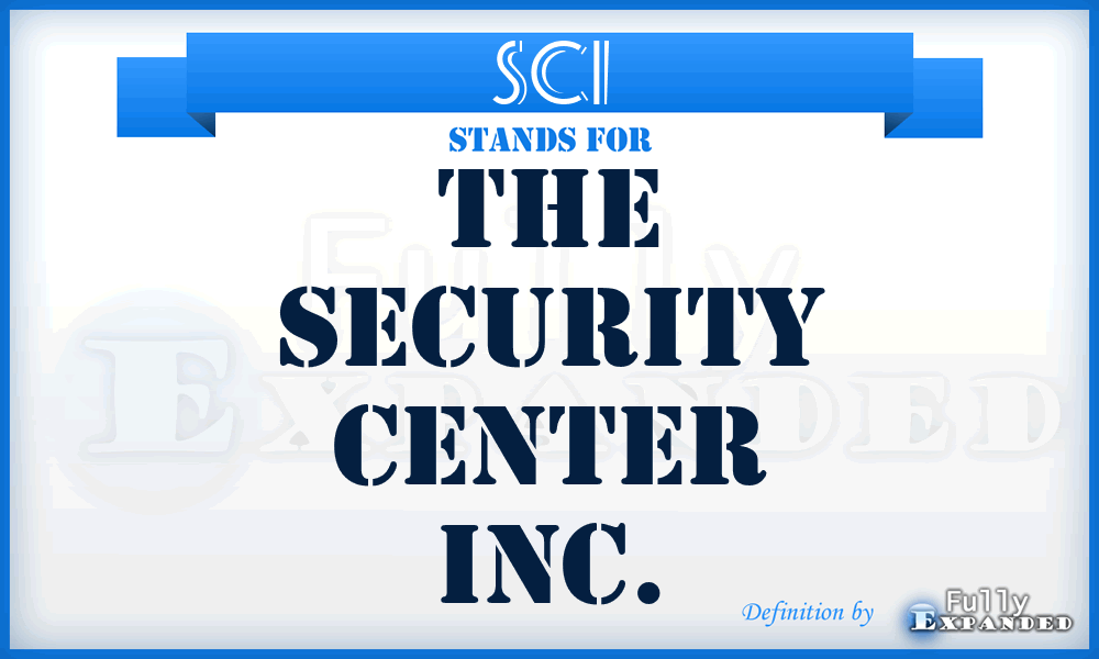 SCI - The Security Center Inc.