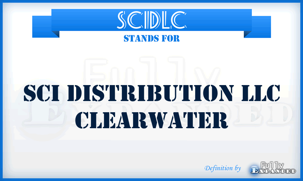 SCIDLC - SCI Distribution LLC Clearwater