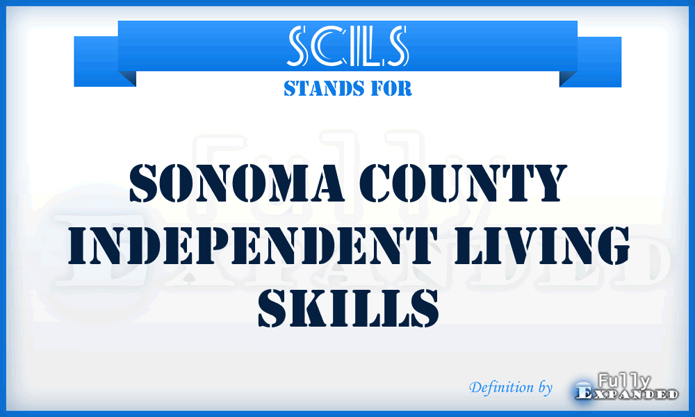 SCILS - Sonoma County Independent Living Skills