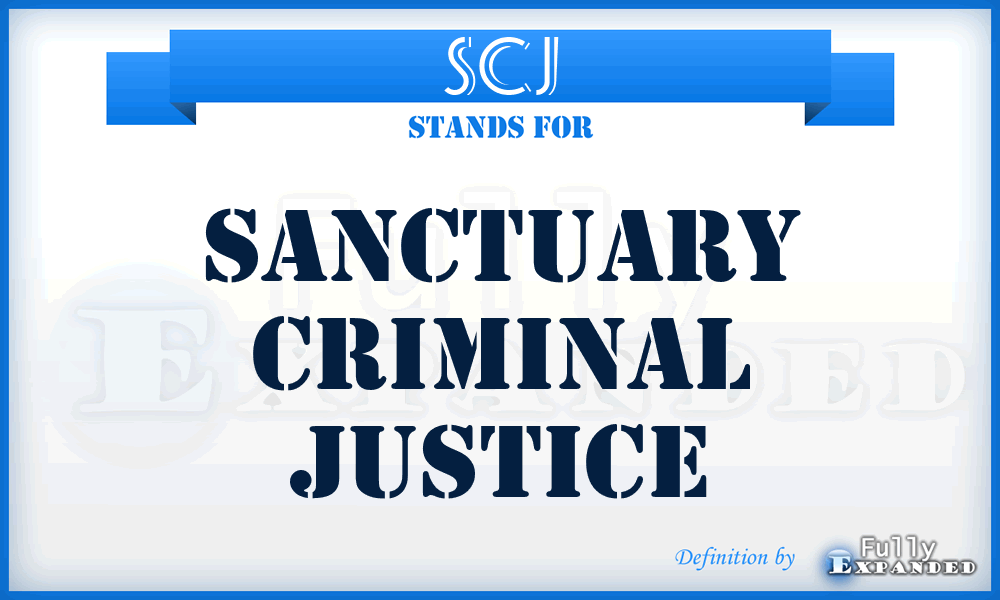 SCJ - Sanctuary Criminal Justice