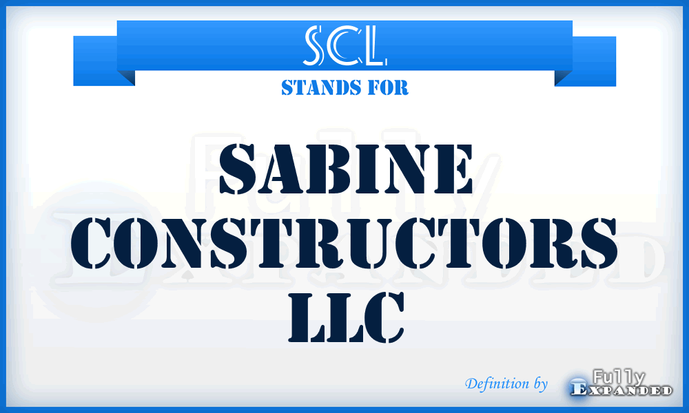 SCL - Sabine Constructors LLC