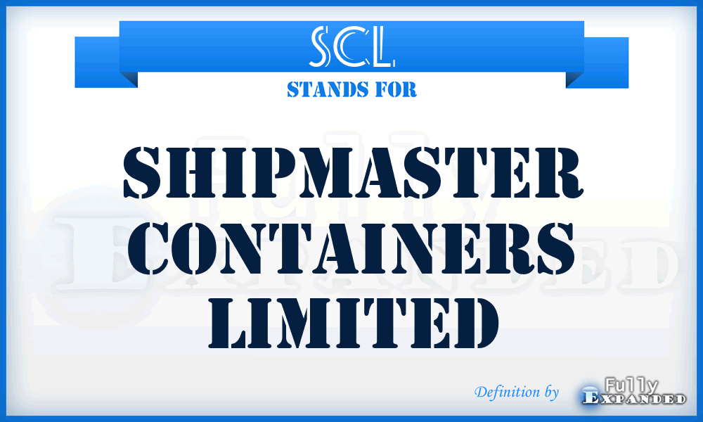 SCL - Shipmaster Containers Limited