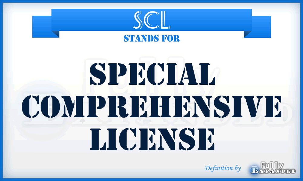 SCL - Special Comprehensive License