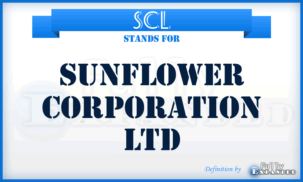 SCL - Sunflower Corporation Ltd