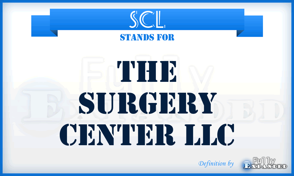 SCL - The Surgery Center LLC