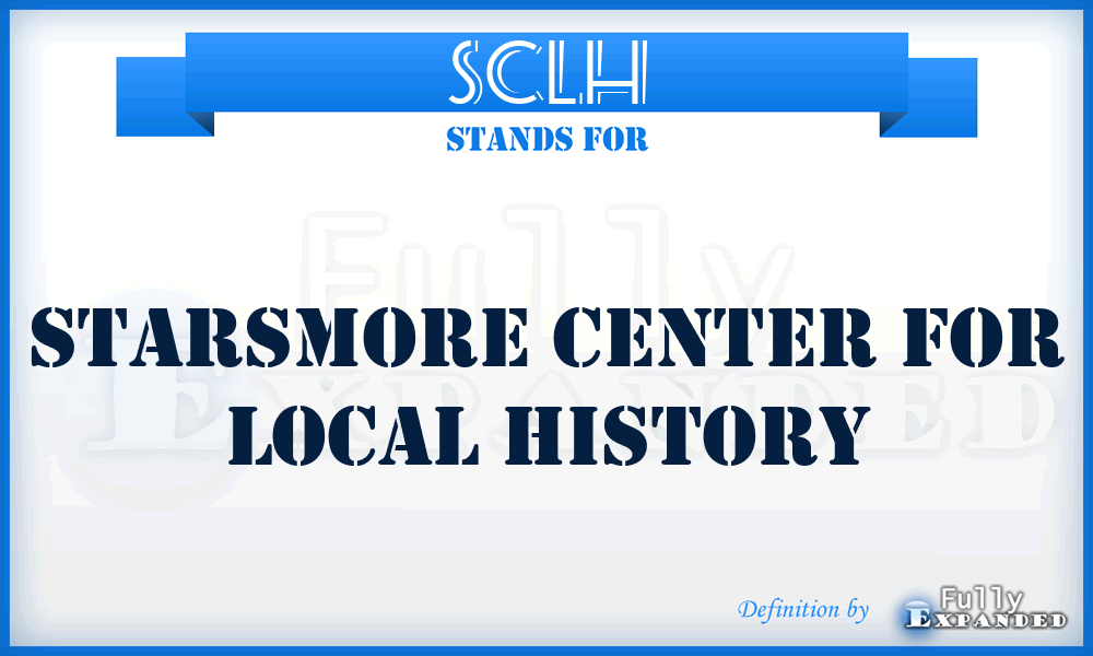 SCLH - Starsmore Center for Local History