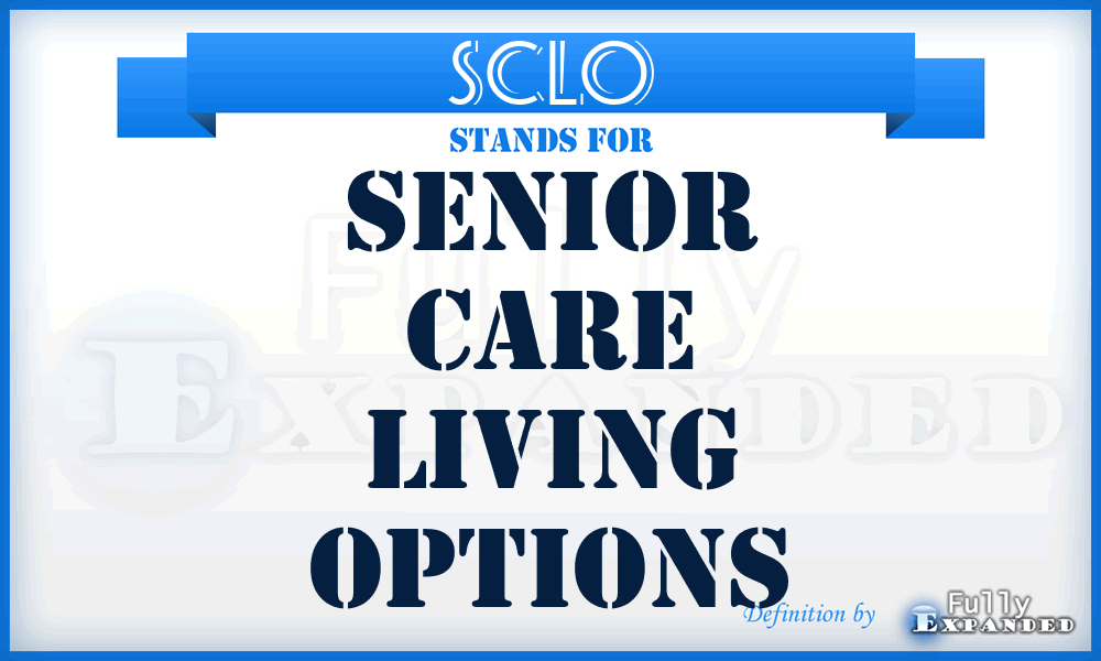 SCLO - Senior Care Living Options