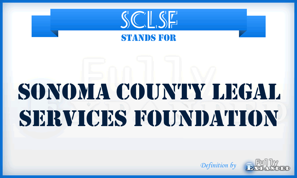 SCLSF - Sonoma County Legal Services Foundation