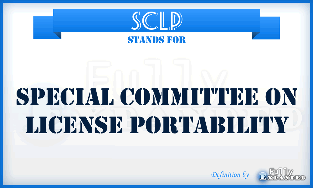 SCLP - Special Committee on License Portability