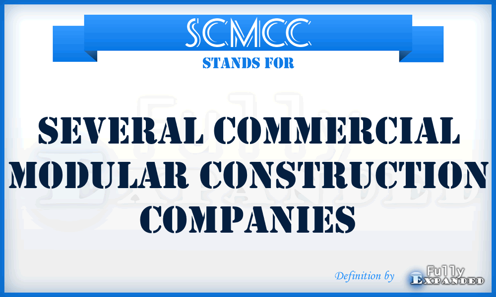 SCMCC - Several Commercial Modular Construction Companies