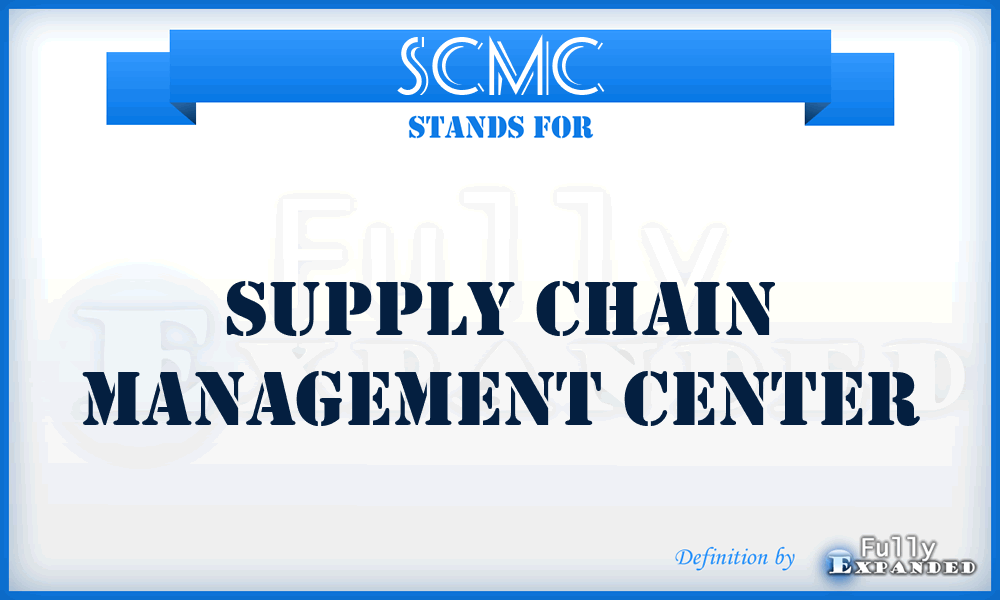 SCMC - Supply Chain Management Center
